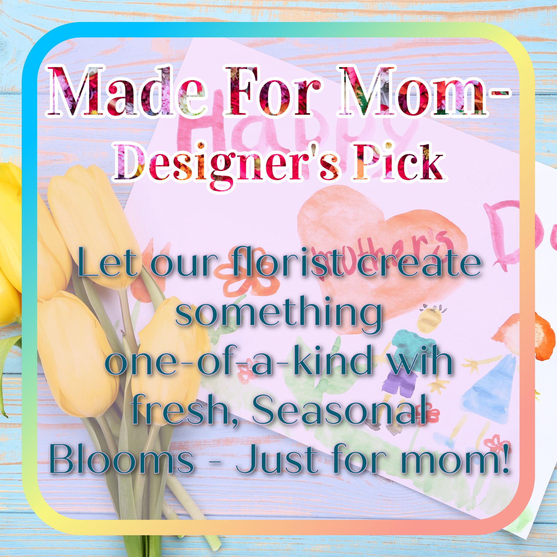 Made For Mom - Designer's Pick